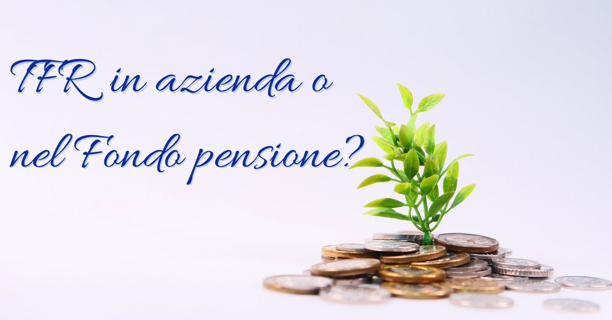 TFR e fondo pensione: cosa sapere nel 2025