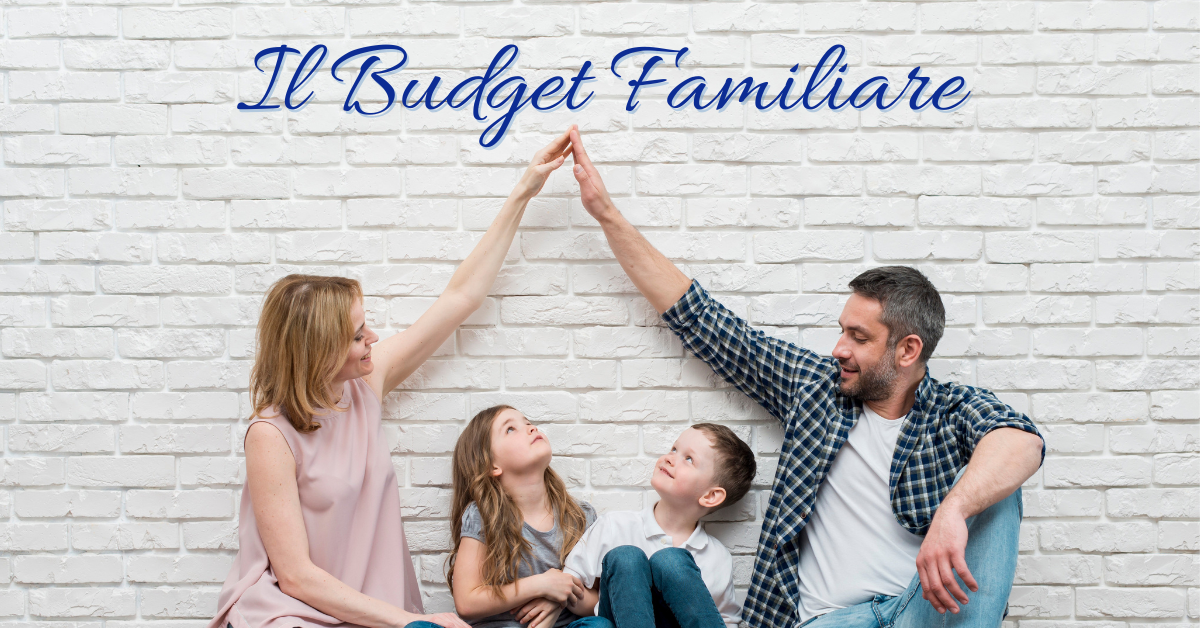 Il Budget Familiare: perché serve una pianificazione finanziaria su misura?